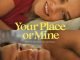 Your Place or Mine