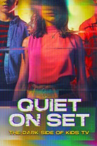 quiet-on-set-the-dark-side-of-kids-tv-hollywood-series-200x300