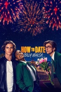 how-to-date-billy-walsh-hollywood-movie-200x300