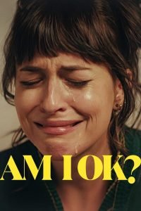 am-i-okay-hollywood-movie-200x300