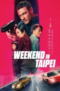 weekend-in-taipei-hollywood-movie-200x300