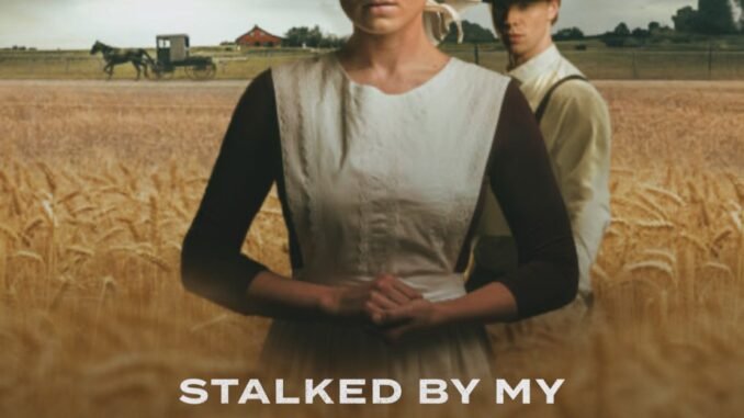Stalked-by-My-Amish-Boyfriend_Poster