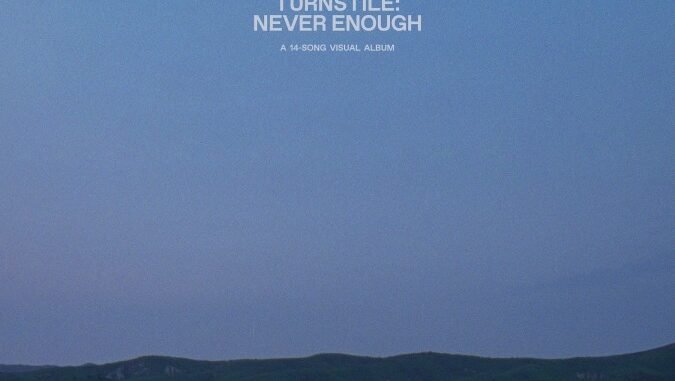 Turnstile-Never-Enough_Poster